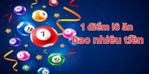 1 điểm lô ăn bao nhiêu tiền