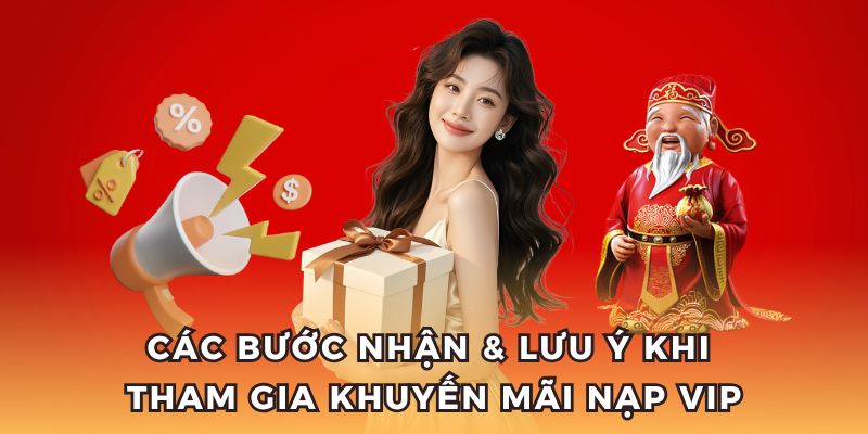 4 bước nhận khuyến mãi nạp VIP siêu hấp dẫn.