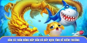 Bắn Cá Thần Rồng