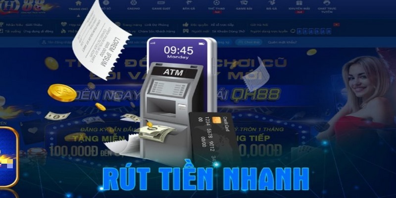 Nắm rõ các điều kiện rút tiền QH88 trong lần đầu tham gia